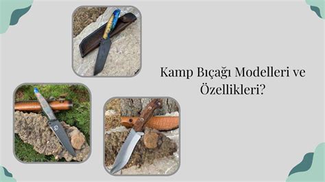 Kamp Bıçağı: Keskinlik ve Dayanıklılık Özellikleri